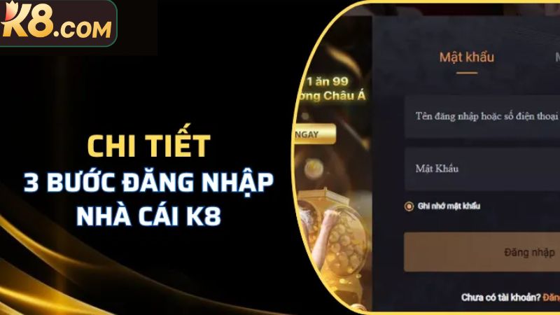 Chi tiết các bước trong thao tác đăng nhập K8