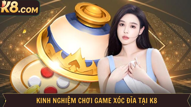 Bí quyết chọn cược xóc đĩa thắng khủng từ cao thủ K8