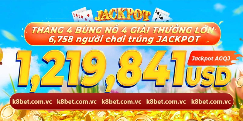 Khuyến mãi K8 cực khủng